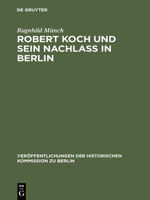 cover image of Robert Koch und sein Nachlaß in Berlin